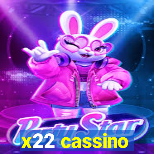 x22 cassino